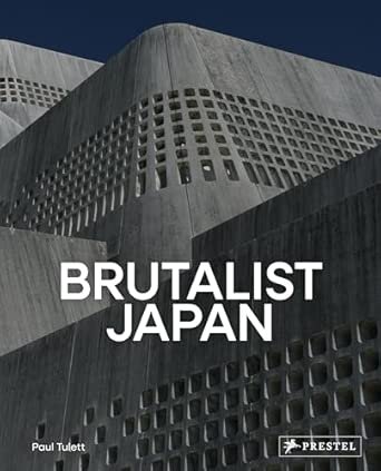 Brutalist Japan: A Photographic Tour of Post-war Japanese Architecture