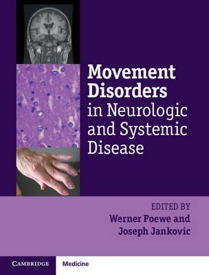 Movement Disorders in Neurologic and Systemic Disease