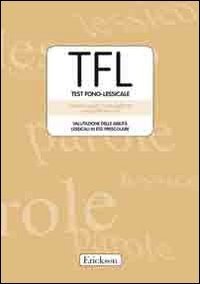 TFL Test Fono-lessicale. Valutazione delle abilità lessicali in età prescolare