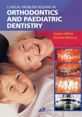 Clinical Problem Solving in Orthodontics and Paediatric Dentistry
