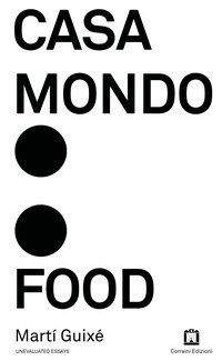 Casa Mondo: Food