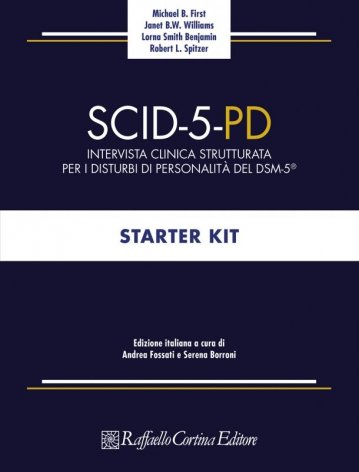 SCID-5-PD Starter kit. Intervista clinica strutturata per i disturbi di personalità del DSM-5®