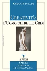 Creatività': l'uomo oltre la crisi