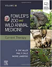 Fowler's Zoo and Wild Animal Medicine Current Therapy (10)
