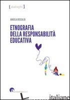 ETNOGRAFIA DELLA RESPONSABILITA' EDUCATIVA