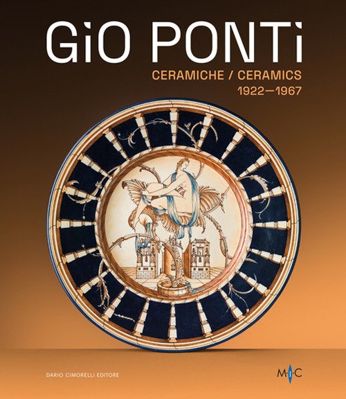 Gio Ponti. Ceramiche 1922-1967