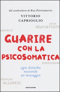 Guarire con la psicosomatica