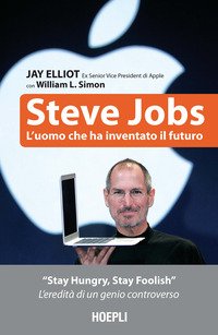Steve Jobs. L'uomo che ha inventato il futuro