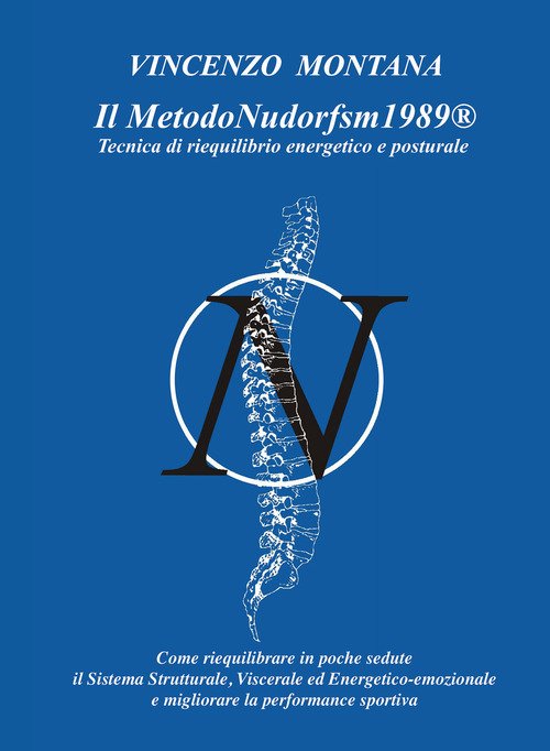 Il metodonudorfsm1989®. Tecnica di riequilibrio energetico e posturale
