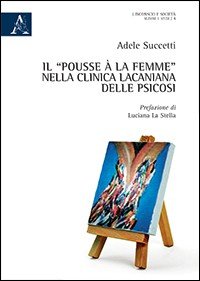 Il «pousse à la femme» nella clinica lacaniana delle psicosi