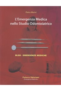 L' emergenza medica nello studio odontoiatrico