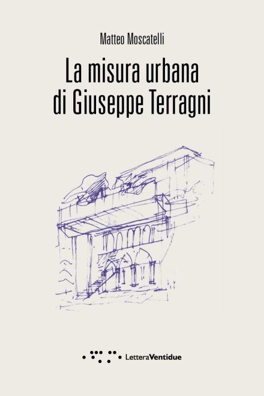 La misura urbana di Giuseppe Terragni