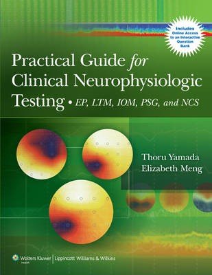 Practical Guide for Clinical Neurophysiologic Testing