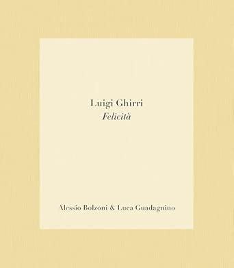 Luigi Ghirri Felicità