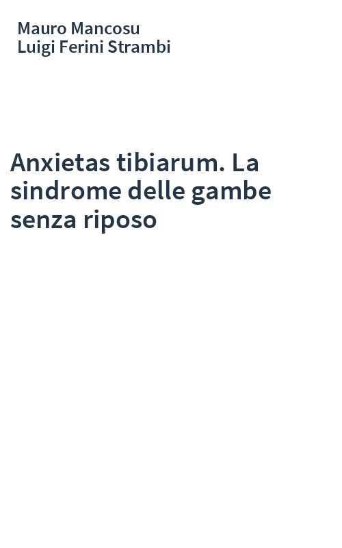 Anxietas tibiarum. La sindrome delle gambe senza riposo