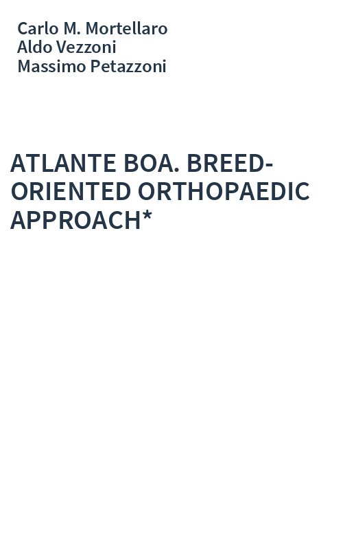 ATLANTE BOA. BREED-ORIENTED ORTHOPAEDIC APPROACH*