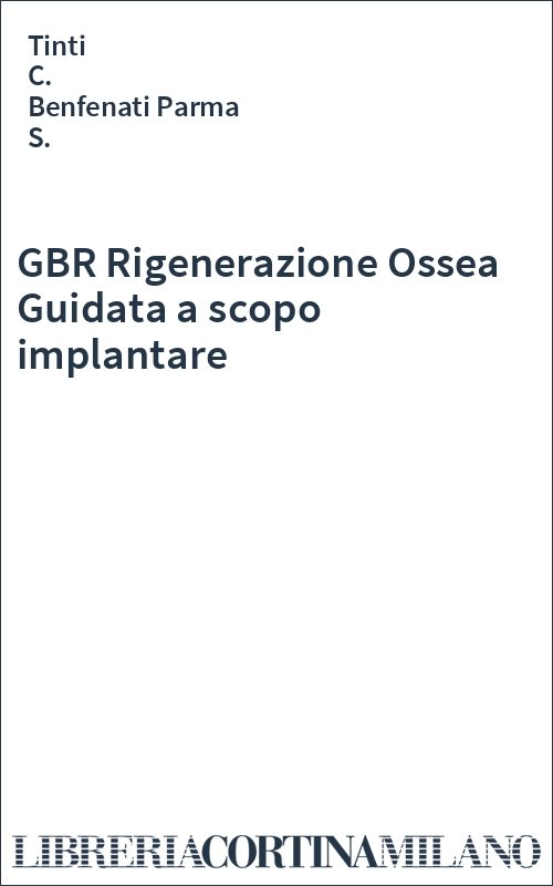 GBR Rigenerazione Ossea Guidata a scopo implantare