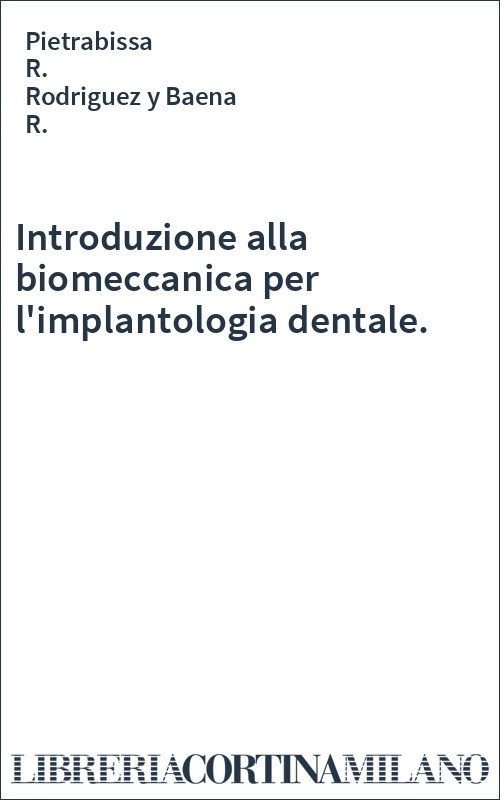 Introduzione alla biomeccanica per l'implantologia dentale.