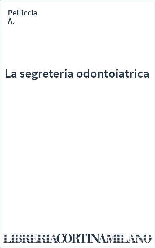La segreteria odontoiatrica