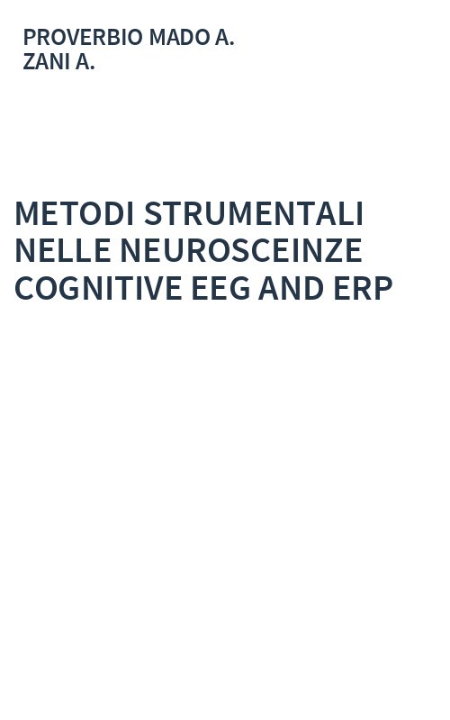 METODI STRUMENTALI NELLE NEUROSCEINZE COGNITIVE EEG AND ERP