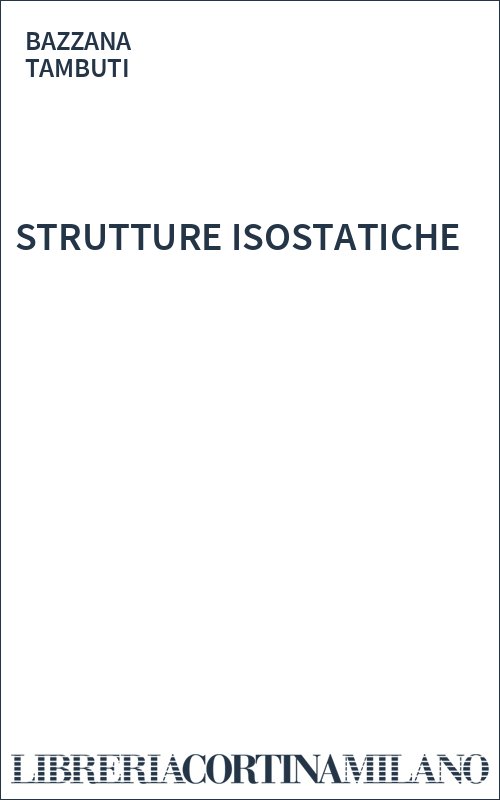 STRUTTURE ISOSTATICHE