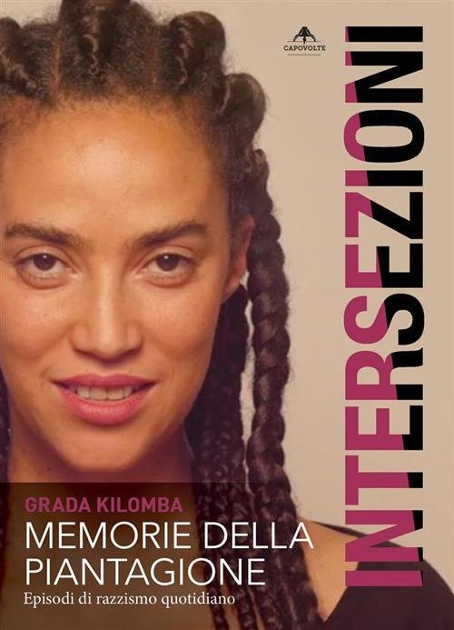Memorie della piantagione. Episodi di razzismo quotidiano