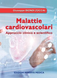 Malattie cardiovascolari. Approccio clinico e scientifico