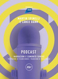 Podcast. Narrazioni e comunità sonore