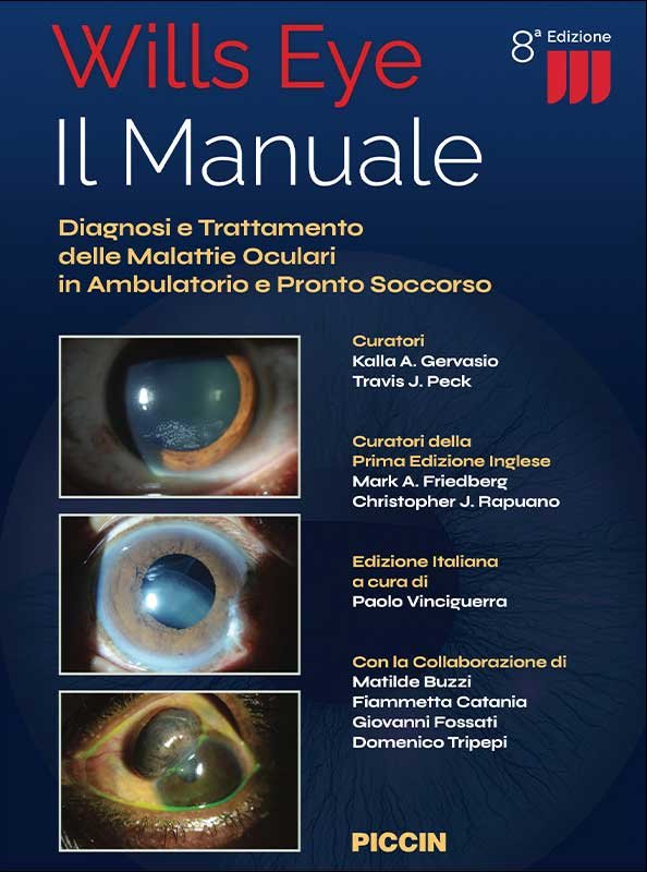 Wills eye Il manuale. Diagnosi e trattamento delle malattie oculari in ambulatorio e pronto soccorso