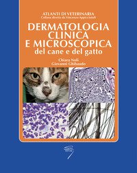 Dermatologia clinica e microscopica del cane e del gatto