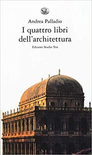 QUATTRO LIBRI DELL'ARCHITETTURA (I)
