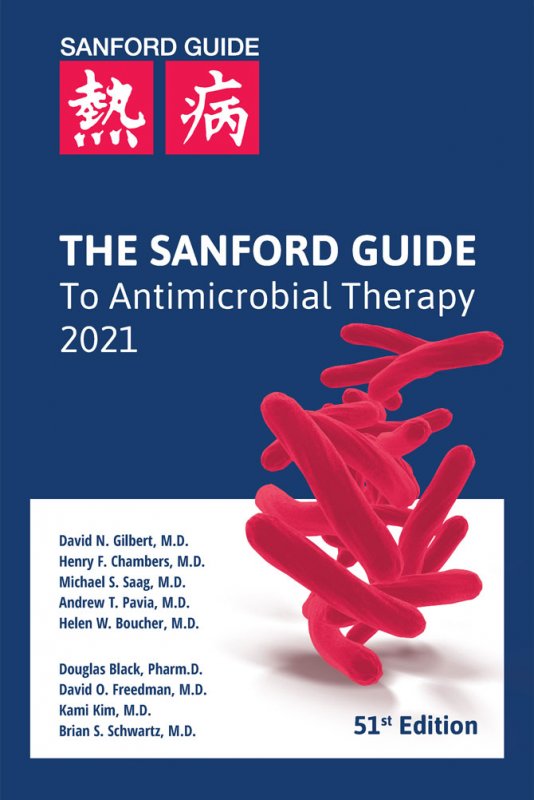 The Sanford Guide to Antimicrobial Therapy 2021
