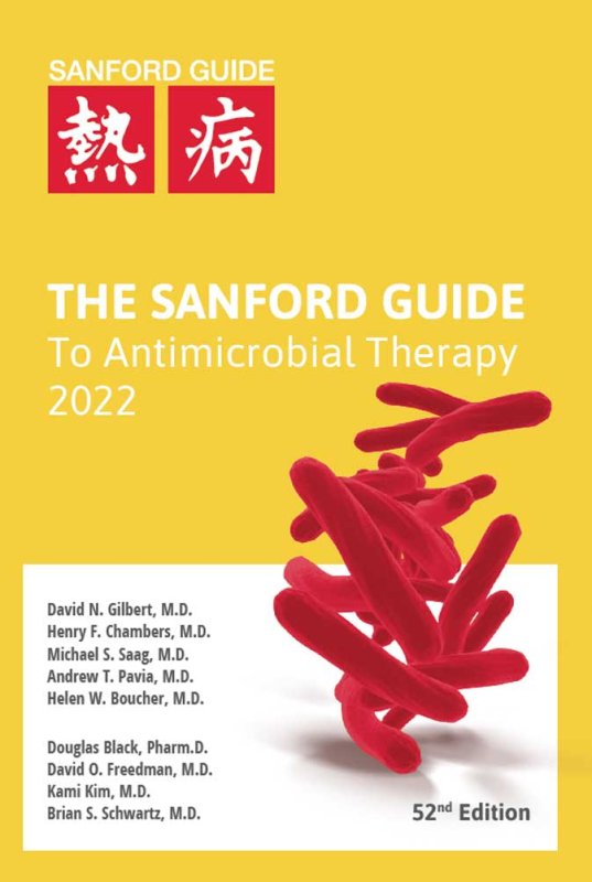 The Sanford Guide to Antimicrobial Therapy 2022