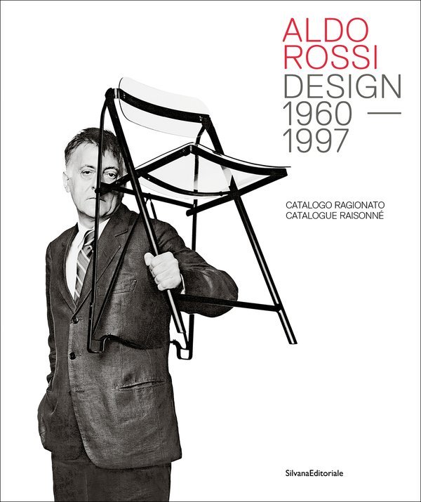 Aldo Rossi. Design 1980-1997