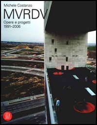 MVRDV. Opere e progetti 1991-2006