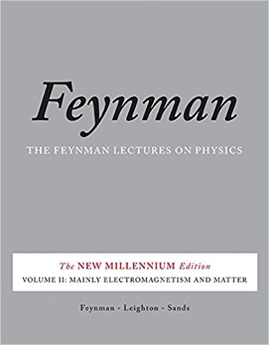 The Feynman Lectures on Physics, Vol. II: The New Millennium Edition