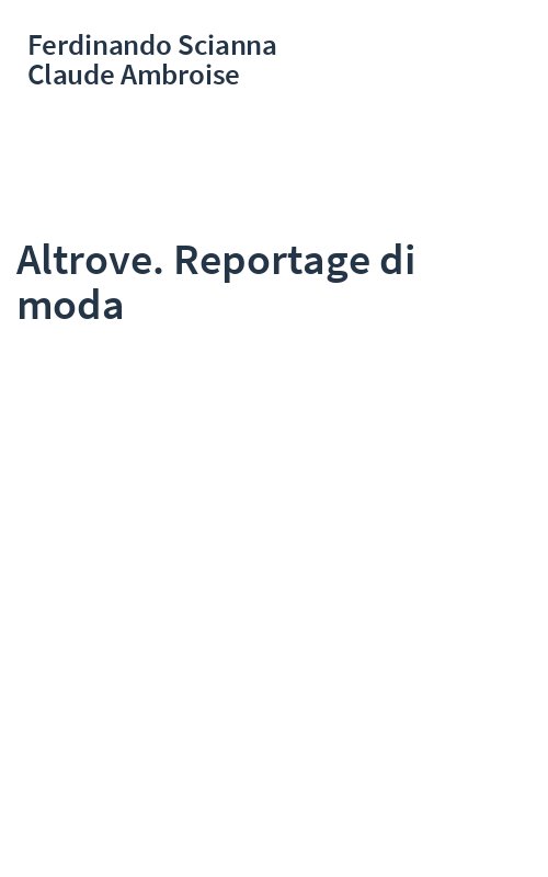 Altrove. Reportage di moda