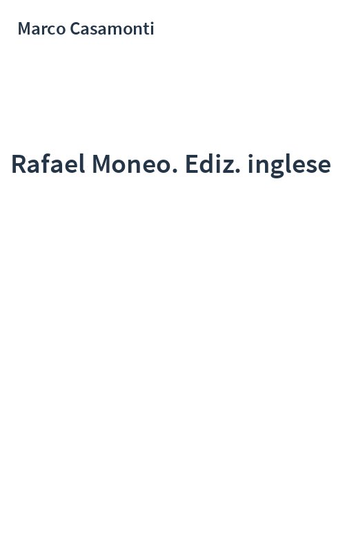 Rafael Moneo. Ediz. inglese