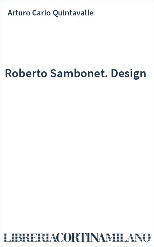 Roberto Sambonet. Design
