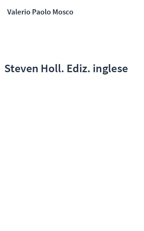 Steven Holl. Ediz. inglese