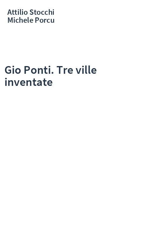 Gio Ponti. Tre ville inventate