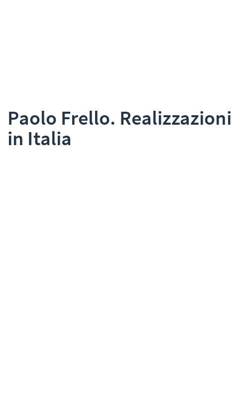 Paolo Frello. Realizzazioni in Italia