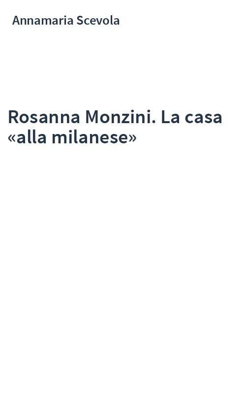 Rosanna Monzini. La casa «alla milanese»