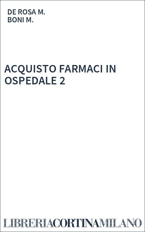 ACQUISTO FARMACI IN OSPEDALE 2