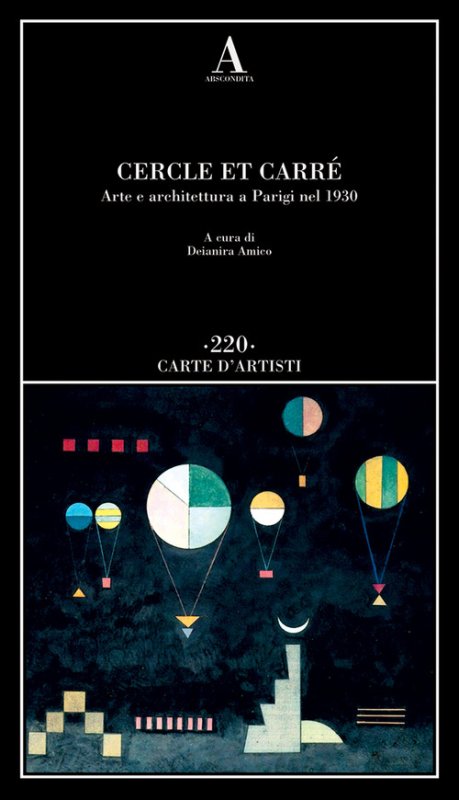 Cercle et Carré. Arte e architettura a Parigi nel 1930