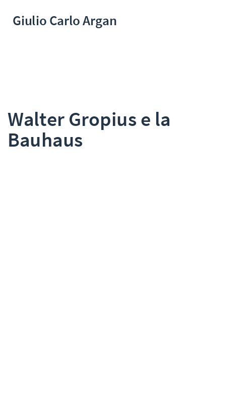 Walter Gropius e la Bauhaus