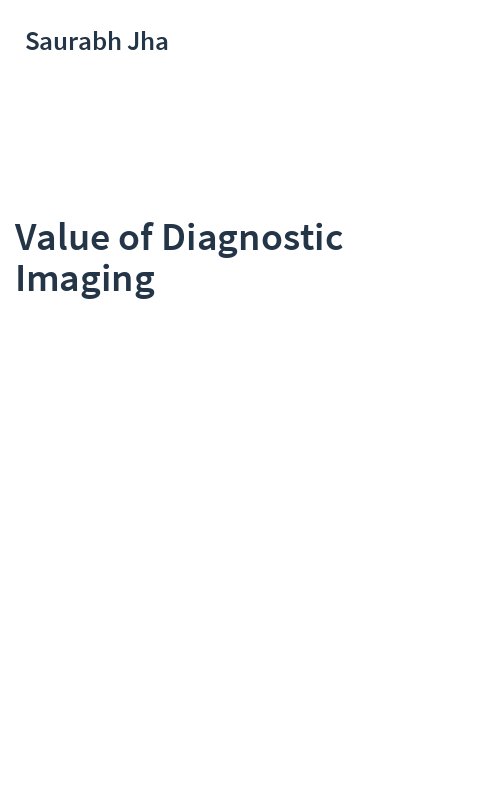 Value of Diagnostic Imaging