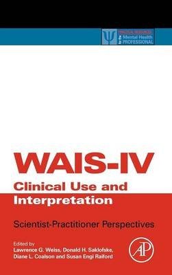WAIS-IV Clinical Use and Interpretation