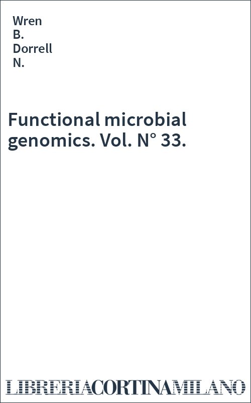 Functional microbial genomics. Vol. N° 33.