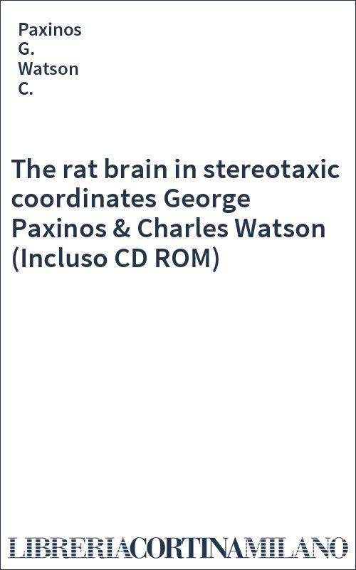 The rat brain in stereotaxic coordinates  George Paxinos & Charles Watson (Incluso CD ROM)